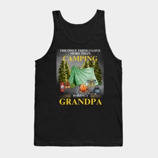 Camping - Being A Grandpa Tank Top